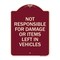 Signmission Not Responsible for Damage or Items Left in Vehicles Heavy-Gauge Aluminum Sign, 24" H, BU-1824-23545 A-DES-BU-1824-23545 - alternate 1